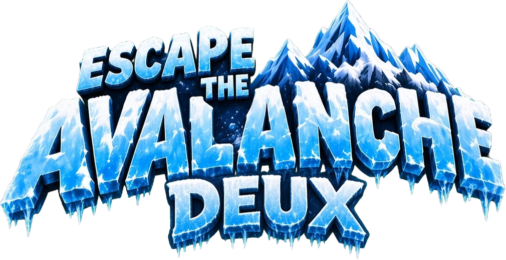 Escape the Avalanche Deux